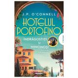 Hotelul Portofino. Indragostiti si mincinosi - J. P. O'Connell, editura Nemira