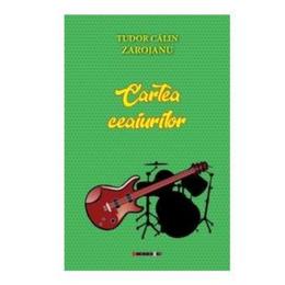 Cartea ceaiurilor - tudor calin zarojanu, editura eikon