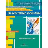 Desen tehnic industrial cls 9 - Gabriela Lichiardopol, Florina Pisleaga, Daniela Burdusel, editura Cd Press