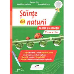 Stiinte ale naturii - clasa 3 - teorie si exercitii - carmen tica, magdalena bogheanu, editura cd press