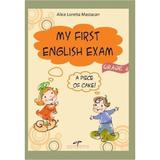 My first english exam - Alice Loretta Mastacan, editura Cd Press