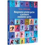 Managementul activitatii sportive si gestionarea evenimentelor sportive - Mariana Ciuvica-Enusi, editura Pro Universitaria