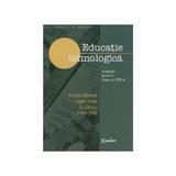 Educatie tehnologica - Clasa 8 - Manual - Gabriela Lichiardopol, Niculina Enache, editura Corint