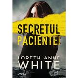 Secretul pacientei - Loreth Anne White, editura Litera