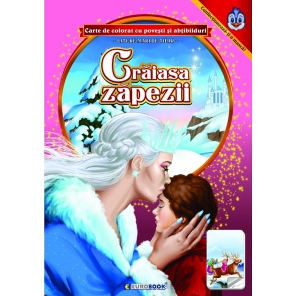 Craiasa zapezii. Carte de colorat cu povesti si abtibilduri, editura Eurobook