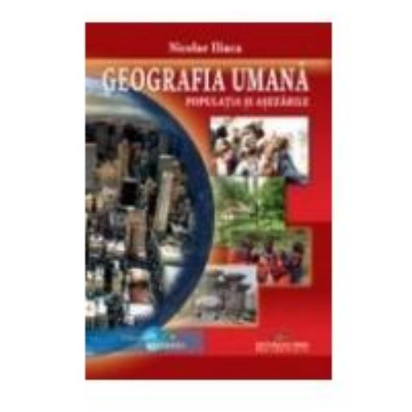 Geografia umana. Populatia si asezarile - Nicolae Ilinca, editura Cd Press
