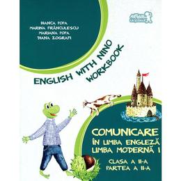 Comunicare in limba engleza clasa a 2-a caiet partea II limba moderna I - Bianca Popa, Marina Franculescue, editura Grupul Editorial Art