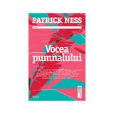 Vocea Pumnalului - Patrick Ness, editura Trei