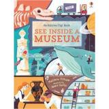 See inside a Museum - Matthew Oldham, editura Usborne Publishing