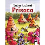 Prisaca - Tudor Arghezi, editura Agora
