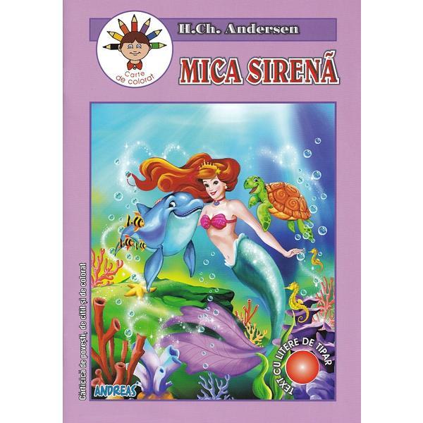 Mica sirena. Carte de colorat - H.Ch. Andersen, editura Andreas