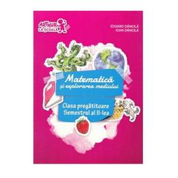 Matematica si explorarea mediului sem.2 clasa pegatitoare - eduard dancila, ioan dancila, editura grupul editorial art