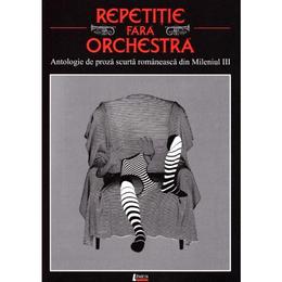 Repetitie fara orchestra, editura limes
