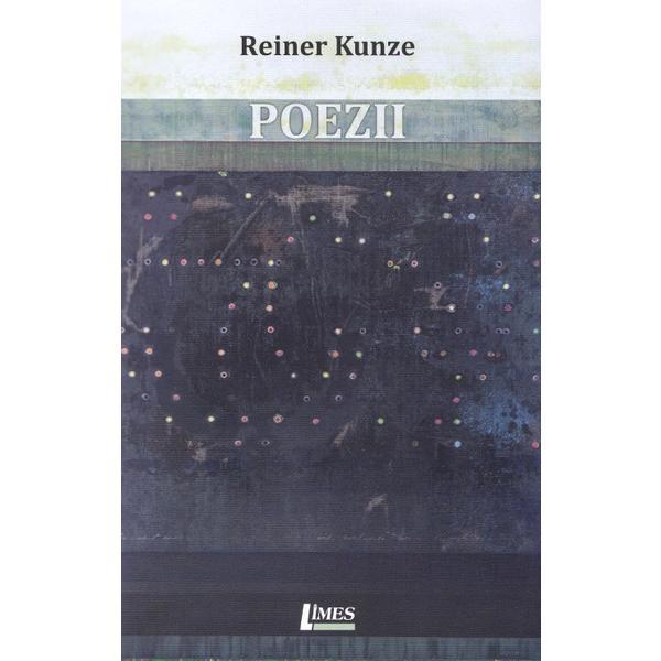 Poezii - reiner kunze, editura limes