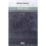Poezii - Reiner Kunze, editura Limes