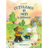 Cutulescu si Miti la biblioteca - James Howe, editura Paralela 45