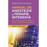 Manual de anestezie si terapie intensiva Vol.2: Terapie intensiva - Gabriel M. Gurman, Yaish Yair-Reina, Adela Hilda Onutu, editura All