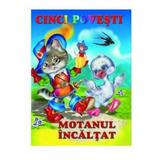 Cinci povesti - Motanul incaltat, editura Biblion