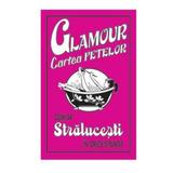 Glamour cartea fetelor - Cum sa stralucesti in orice situatie, editura Corint