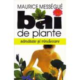 Bai de plante - Maurice Messegue