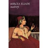 Maitreyi - Mircea Eliade, Editura Tana