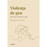 Descopera psihologia. Violenta de gen - Olga Barroso Braojos, editura Litera