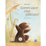 Somn usor, vise placute! - Knister, editura Didactica Publishing House