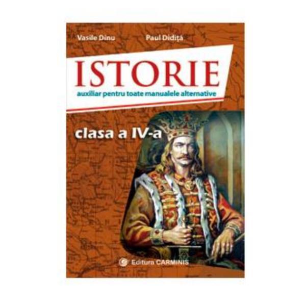 Istorie cls 4 - vasile dinu, paul didita, editura carminis