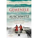 Gemenele de La Auschwitz - Eva Mozes Kor, Lisa Rojany Buccieri, Editura Niculescu
