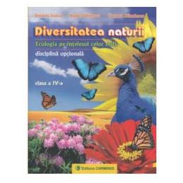 Diversitatea naturii cls 4 - Daniela Stoica, Rodica Dinescu, editura Carminis