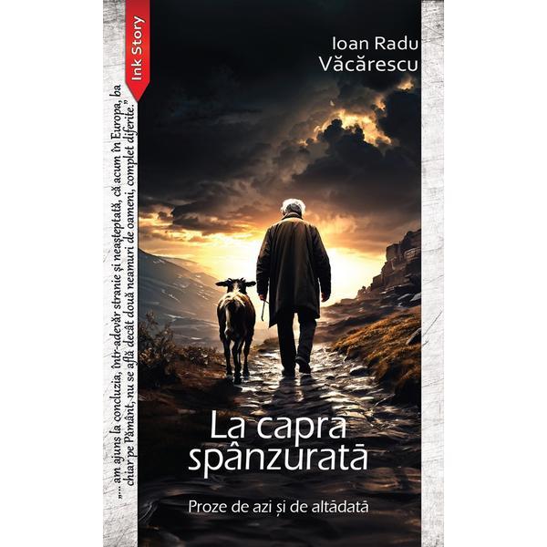La capra spanzurata - Ioan Radu Vacarescu, editura Ink Story