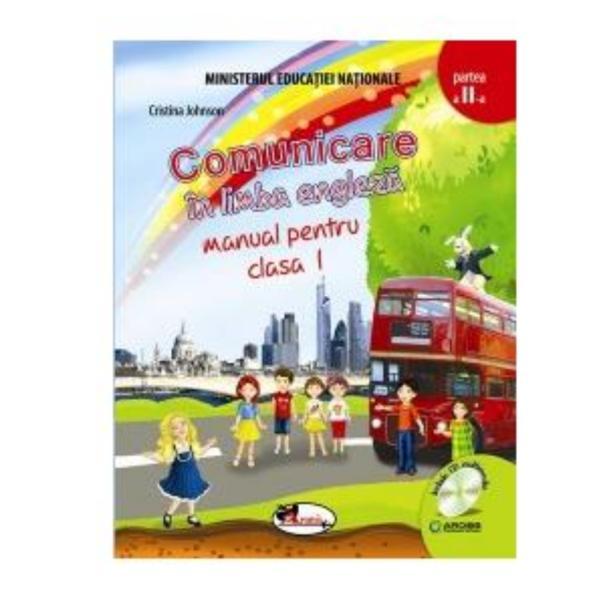 Comunicare in limba engleza clasa 1 partea i + partea ii - cristina johnson, editura aramis