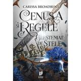 Cenusa si regele blestemat de stele. Seria Coroanele Nyaxiei Vol.2 - Carissa Broadbent, editura Storia Books