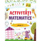 Activitati matematice 7 ani+, editura Aramis