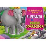 Elefantii si regele soarecilor. Poveste cu talc. Pop-up, editura Aramis