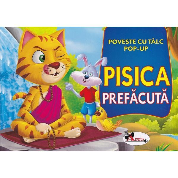 Pisica prefacuta. Poveste cu talc. Pop-up, editura Aramis