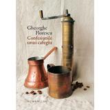 Confesiunile unui cafegiu - Gheorghe Florescu, editura Humanitas