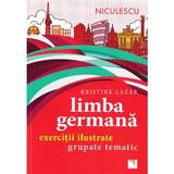 Limba Germana. Exercitii Ilustrate Grupate Tematic - Kristine Lazar