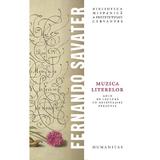 Muzica literelor. Ghid de lectura cu desavarsire personal - Fernando Savater, editura Humanitas