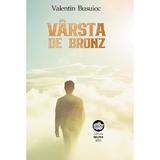 Varsta de bronz - Valentin Busuioc, editura Neuma