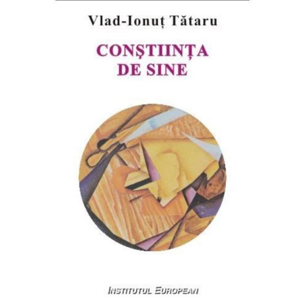 Constiinta De Sine - VlaD-Ionut Tataru, editura Institutul European