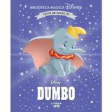 Dumbo. Biblioteca magica Disney, editura Litera