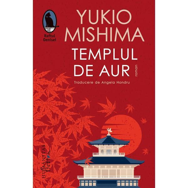 Templul de aur - Yukio Mishima, editura Humanitas