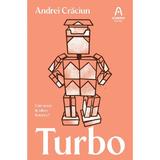 Turbo - Andrei Craciun, editura Nemira