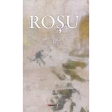 Rosu - John Logan, editura Eikon