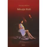 Micuta Kati - Osman Akdere, editura Letras