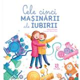 Cele cinci masinarii ale iubirii - Marta Prada, editura Zyx Books