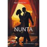 Nunta - Alex Maroiu
