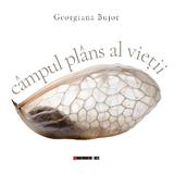 Campul plans al vietii - Georgiana Bujor, editura Eikon