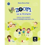 Zoom sur la Roumanie. Franceza - Clasa 2 - Raisa Elena Vlad, Lili Radu, editura Litera